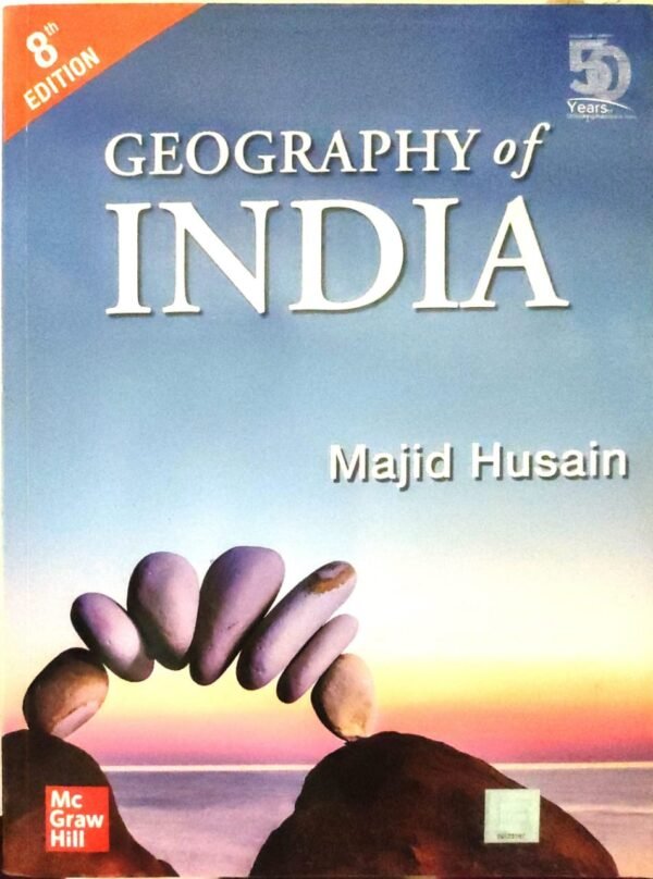 GEOGRAPHY OF INDIA MAJID HUSAIN